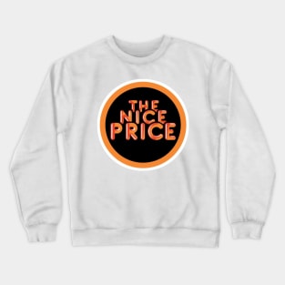 The Nice Price Crewneck Sweatshirt